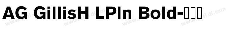 AG GillisH LPln Bold字体转换